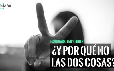 Estudiar o Emprender. Y… ¿Por qué no las dos?