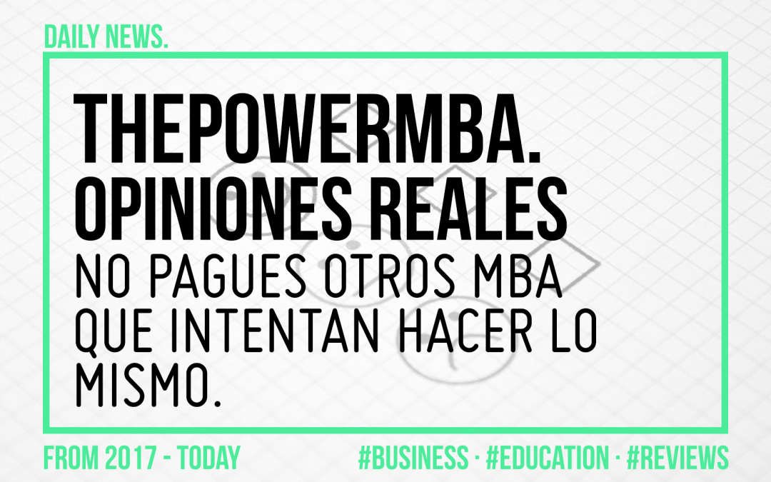 OPINIONES SOBRE THEPOWERMBA ¡HAY MILES!