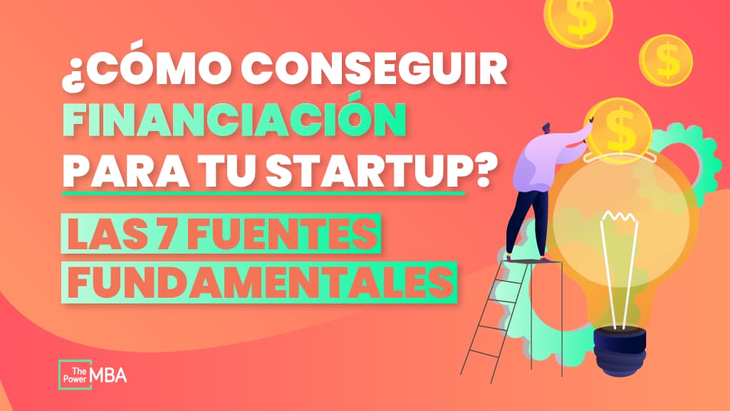Cómo financiar tu startup