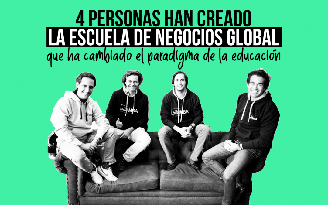 CONOCE A LOS FUNDADORES DE THEPOWERMBA