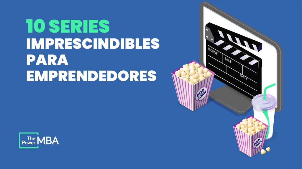 las 10 mejores series para emprendedores